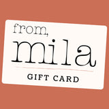 From, Mila Gift Card