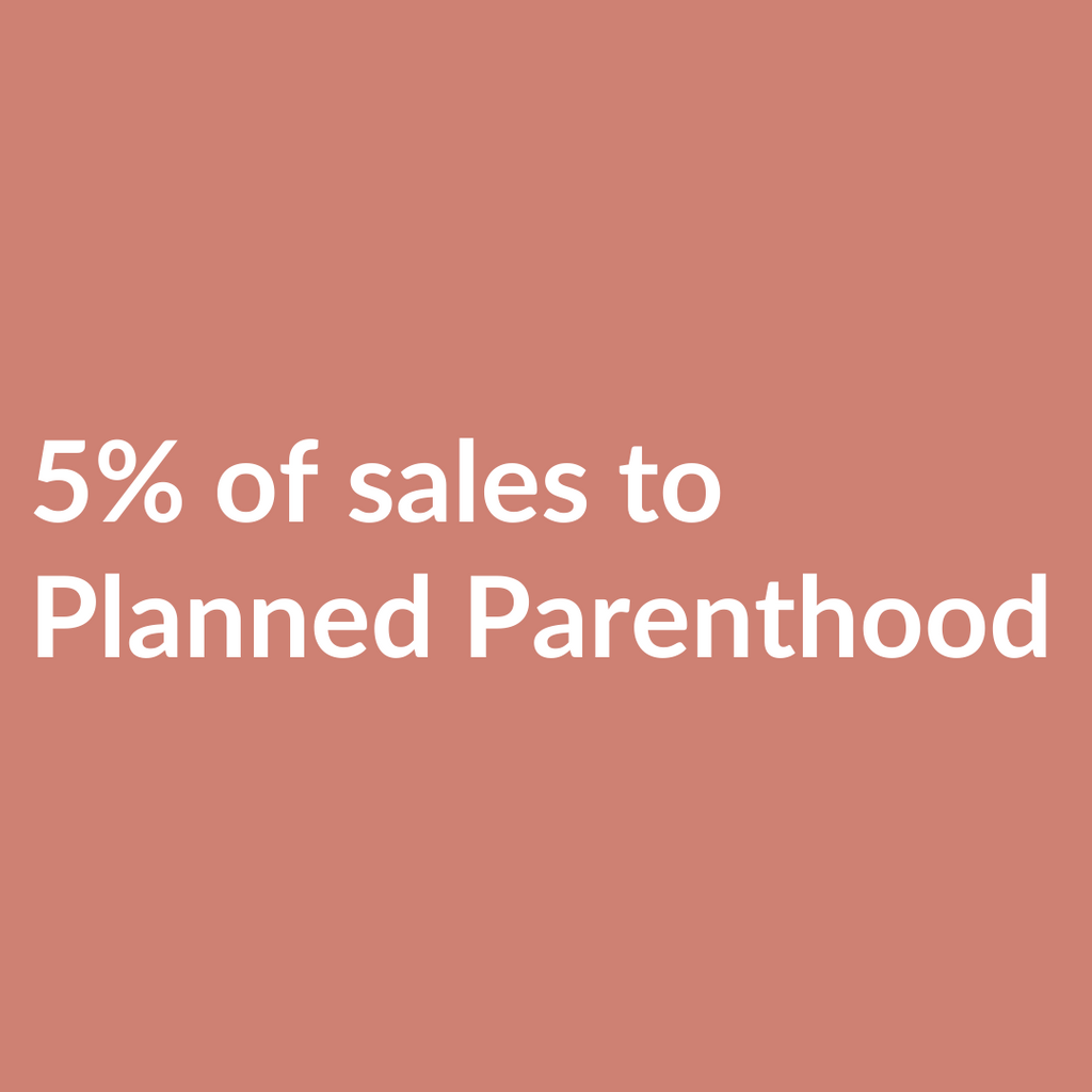 We're giving back to Planned Parenthood