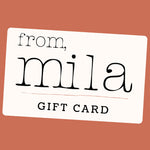 From, Mila Gift Card