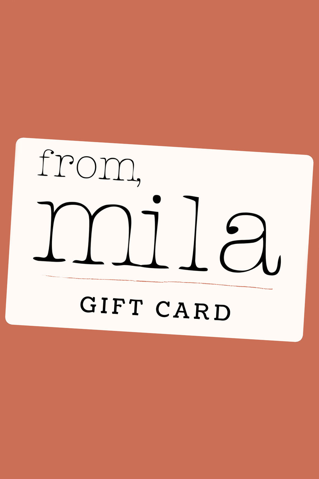From, Mila Gift Card